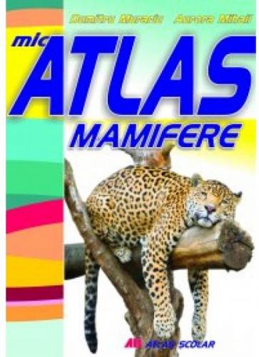 Mic atlas mamifere - Dumitru Murariu, Aurora Mihail