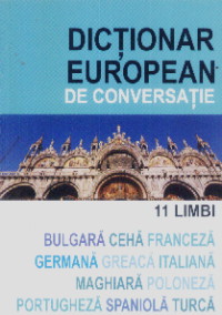 Coperta cărții 'Dictionar european de conversatie - 11 Limbi'