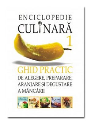 Coperta cărții 'Enciclopedie culinara 1 - Ghid practic'