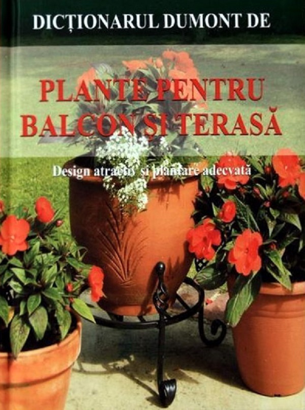 Plante pentru balcon si terasa - Wota Wehmeyer, Hermannm Hackstein