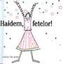 Coperta cărții 'Haidem, fetelor!'