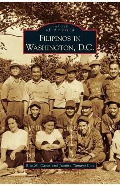 Coperta cărții 'Filipinos in Washington, D.C. - Rita M. Cacas'