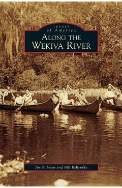 Coperta cărții 'Along the Wekiva River - Jim Robison'