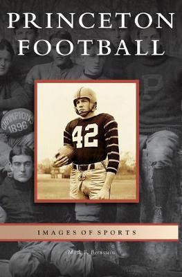 Princeton Football - Mark F. Bernstein