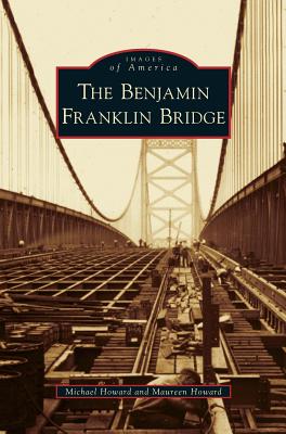 Benjamin Franklin Bridge - Michael Howard
