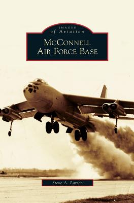 McConnell Air Force Base - Steve A. Larsen
