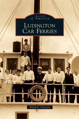 Ludington Car Ferries - David K. Petersen