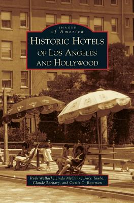 Historic Hotels of Los Angeles and Hollywood - Ruth Wallach