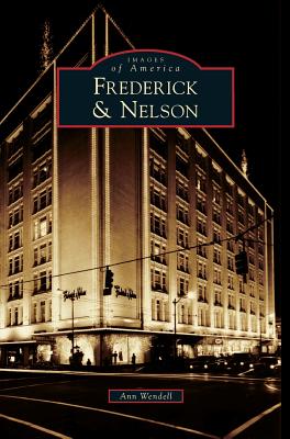 Frederick & Nelson - Ann Wendell