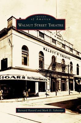 Walnut Street Theatre - Bernard Havard
