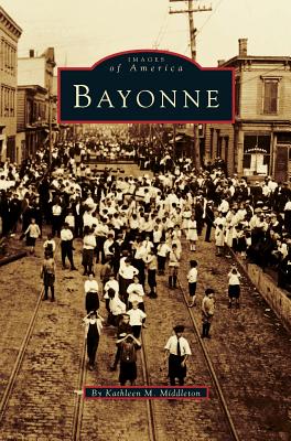 Bayonne - Kathleen M. Middleton