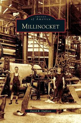 Millinocket - David R. Duplisea