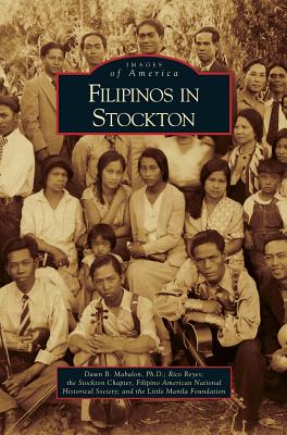 Filipinos in Stockton - Dawn B. Mabalon
