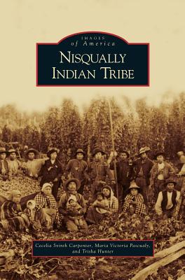Nisqually Indian Tribe - Cecelia Svinth Carpenter