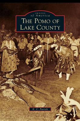 Pomo of Lake County - K. C. Patrick