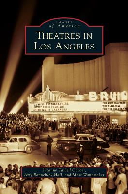 Theatres in Los Angeles - Suzanne Tarbell Cooper