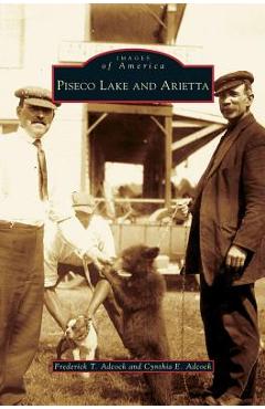 Coperta cărții 'Piseco Lake and Arietta - Frederick T. Adcock'