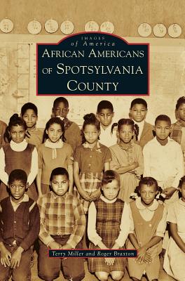 African Americans of Spotsylvania County - Terry Miller