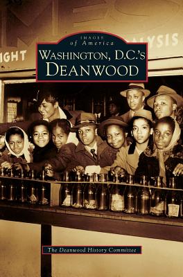 Washington D.C.'s Deanwood - The Deanwood History Committee