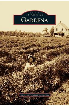 Coperta cărții 'Gardena - Gardena Heritage Committee'