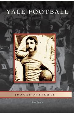 Coperta cărții 'Yale Football - Sam Rubin'