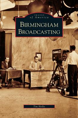 Coperta cărții 'Birmingham Broadcasting - Tim Hollis'