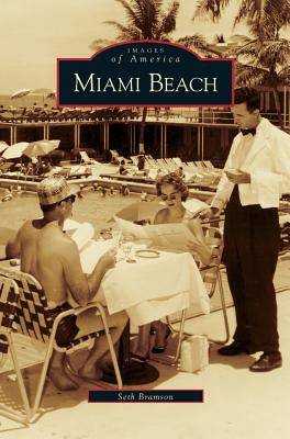 Miami Beach - Seth H. Bramson