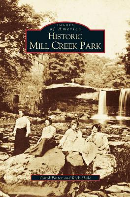 Historic Mill Creek Park - Carol Potter