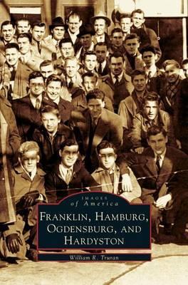 Franklin, Hamburg, Ogdensburg, and Hardyston - William Truran