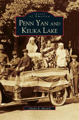 Penn Yan and Keuka Lake (Revised) - Charles R. Mitchell