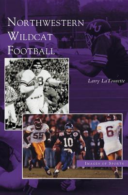 Northwestern Wildcat Football - Larry Latourette