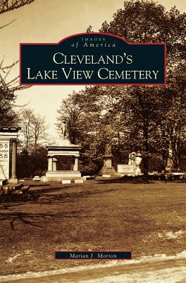 Cleveland's Lake View Cemetery - Marian J. Morton