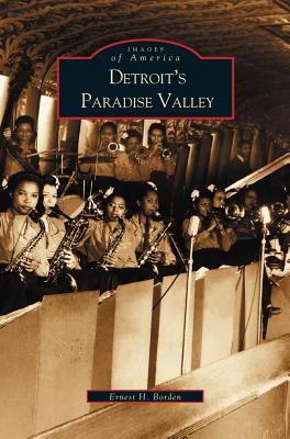 Detroit's Paradise Valley - Ernest Borden