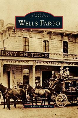 Wells Fargo - Robert J. Chandler