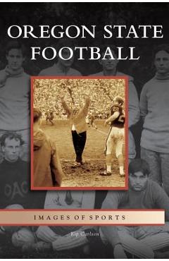 Coperta cărții 'Oregon State Football - Kip Carlson'