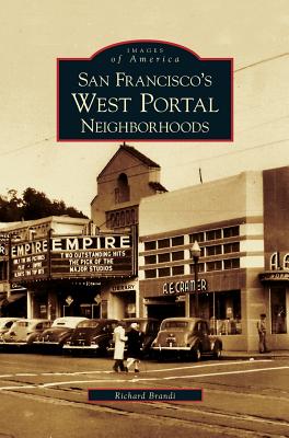 San Francisco's West Portal Neighborhoods - Richard Brandi