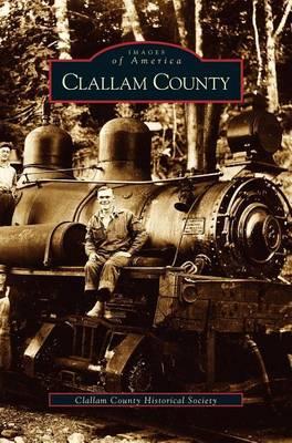 Clallam County - Clallam County Historical Society