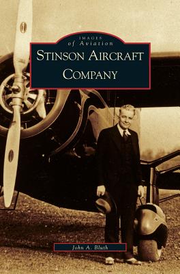 Stinson Aircraft Company - John A. Bluth
