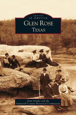 Glen Rose Texas - Gene Fowler