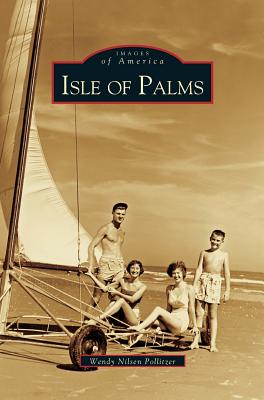Isle of Palms - Wendy Nilsen Pollitzer