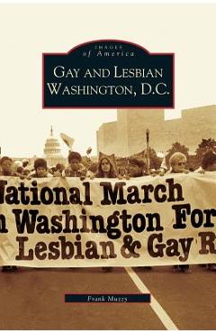Coperta cărții 'Gay and Lesbian Washington D.C. - Frank Muzzy'