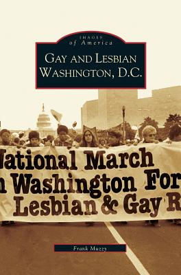 Coperta cărții 'Gay and Lesbian Washington D.C. - Frank Muzzy'