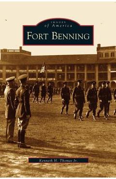 Coperta cărții 'Fort Benning - Kenneth H. Thomas'