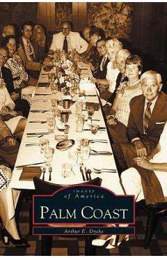 Coperta cărții 'Palm Coast - Arthur E. Dycke'