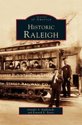 Historic Raleigh - Jenny Kulikowski