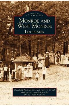 Coperta cărții 'Monroe and West Monroe, Louisiana - Quachita Parish Historical Interest Grou'
