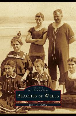 Beaches of Wells - Hope M. Shelley
