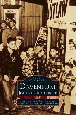Davenport: Jewel of the Mississippi - David Collins