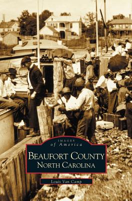 Beaufort County, North Carolina - Louis Van Camp