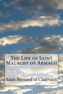 The Life of Saint Malachy of Armagh - Saint Bernard Of Clairvaux